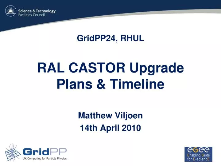 gridpp24 rhul ral castor upgrade plans timeline