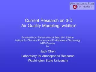 Current Research on 3-D Air Quality Modeling: wildfire!