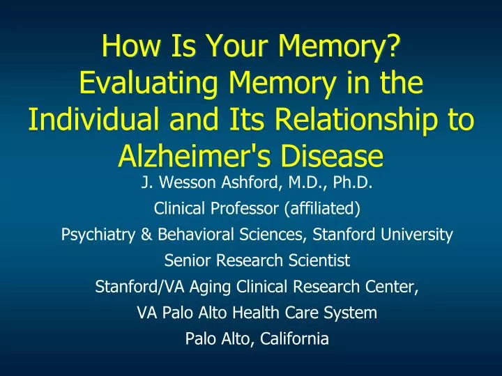 how is your memory evaluating memory in the individual and its relationship to alzheimer s disease