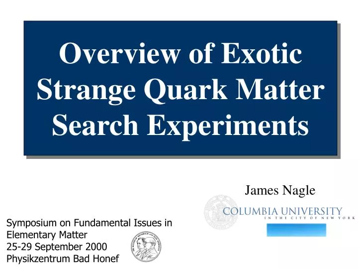 overview of exotic strange quark matter search experiments