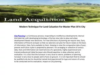 Modern Technique For Land Caluation For Master Plan Of A Cit