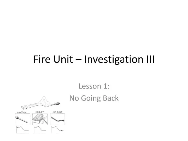 fire unit investigation iii