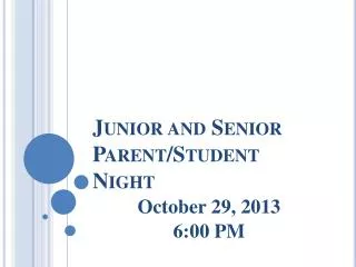 Junior and Senior Parent/Student Night