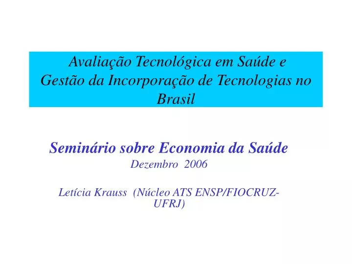 avalia o tecnol gica em sa de e gest o da incorpora o de tecnologias no brasil