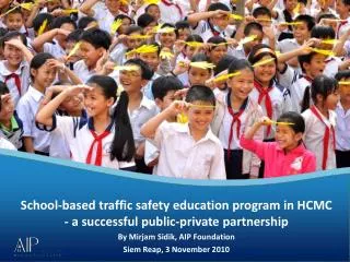 School-based traffic safety education program in HCMC - a successful public-private partnership