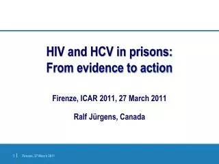 HIV and HCV in prisons: From evidence to action