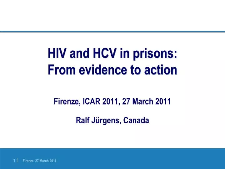 hiv and hcv in prisons from evidence to action