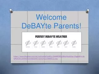 Welcome DeBAYte Parents!