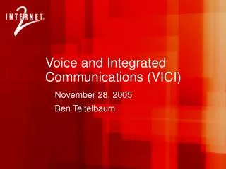 Voice and Integrated Communications (VICI)