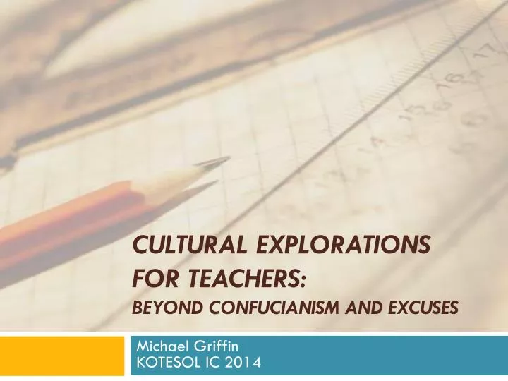 cultural explorations for teachers beyond confucianism and excuses