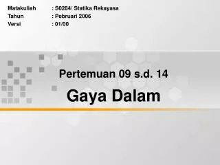 pertemuan 09 s d 14 gaya dalam