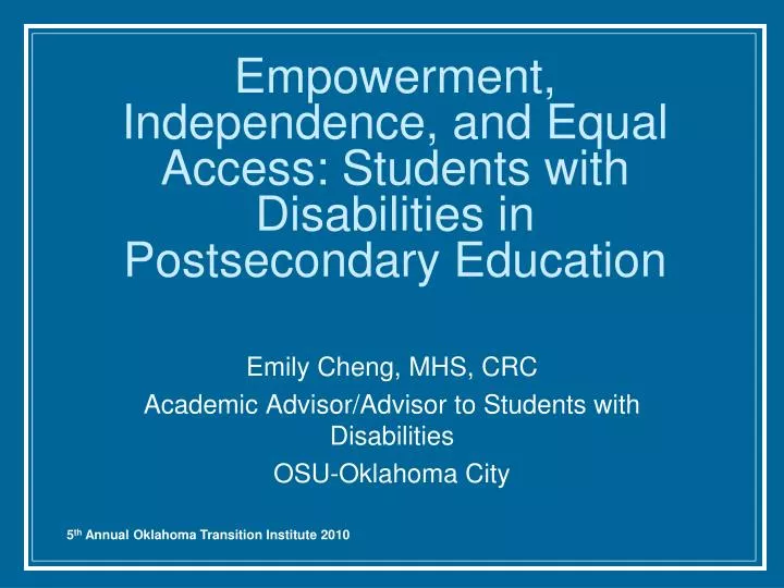 empowerment independence and equal access students with disabilities in postsecondary education