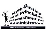 Myth-Busting Assessment Principles for Educational Leaders: Challenges and Strategies - slide 1