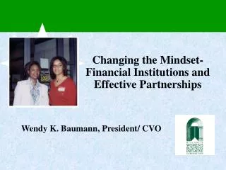 Changing the Mindset- Financial Institutions and Effective Partnerships