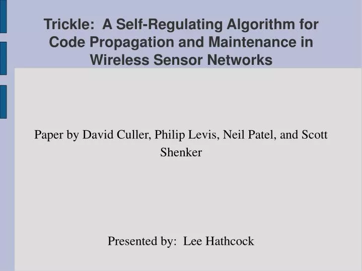 paper by david culler philip levis neil patel and scott shenker presented by lee hathcock