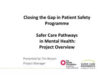 Closing the Gap In Patient Safety Programme