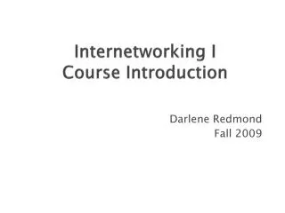 Internetworking I Course Introduction