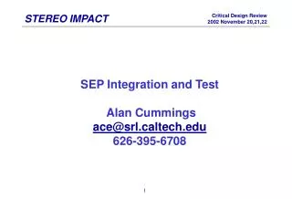 SEP Integration and Test Alan Cummings ace@srlltech 626-395-6708