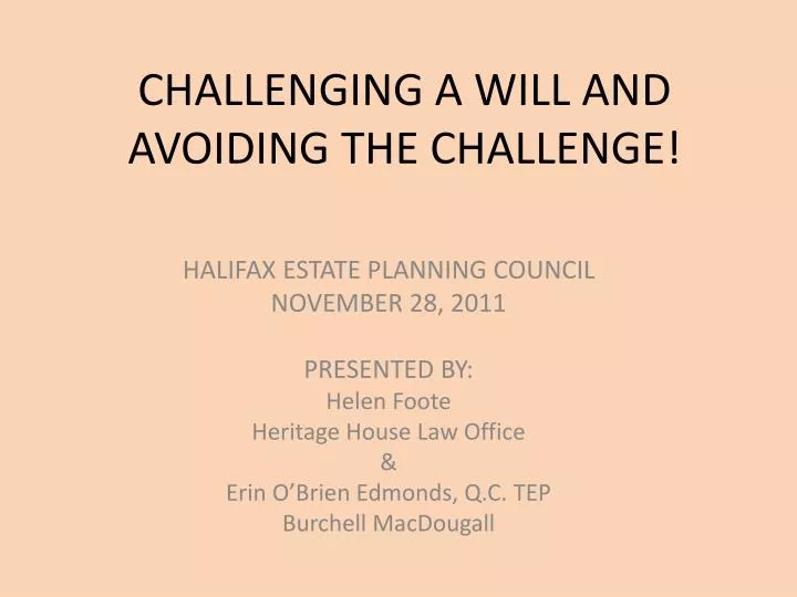 challenging a will and avoiding the challenge