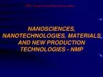 Innovative Challenges in Nanosciences, Nanotechnologies, and Material Production Technologies - slide 1