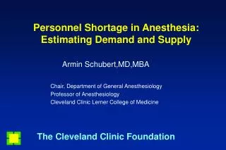 Personnel Shortage in Anesthesia: Estimating Demand and Supply