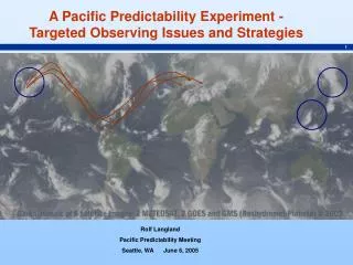 A Pacific Predictability Experiment - Targeted Observing Issues and Strategies