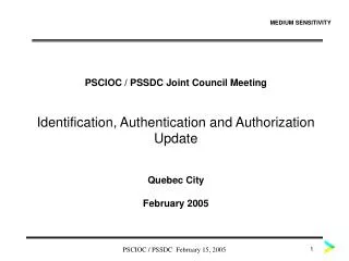 PSCIOC / PSSDC Joint Council Meeting Identification, Authentication and Authorization Update