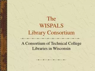 The WISPALS Library Consortium