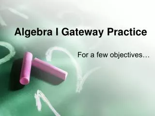 Algebra I Gateway Practice