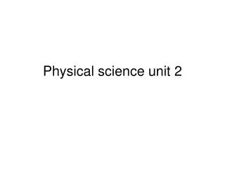 Physical science unit 2
