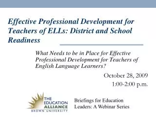 Effective Professional Development for Teachers of ELLs: District and School Readiness