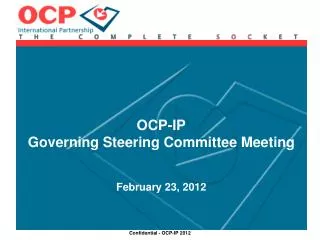 OCP-IP Governing Steering Committee Meeting February 23, 2012