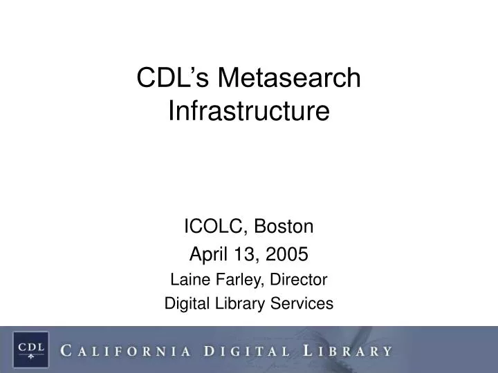 cdl s metasearch infrastructure