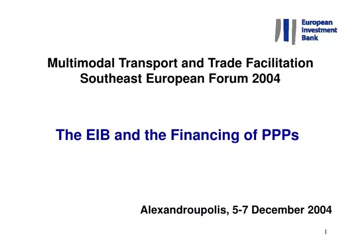 multimodal transport and trade facilitation southeast european forum 2004