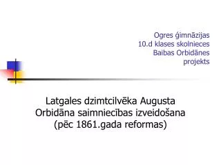 ogres imn zijas 10 d klases skolnieces baibas orbid nes projekts