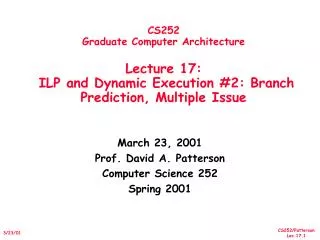 March 23, 2001 Prof. David A. Patterson Computer Science 252 Spring 2001