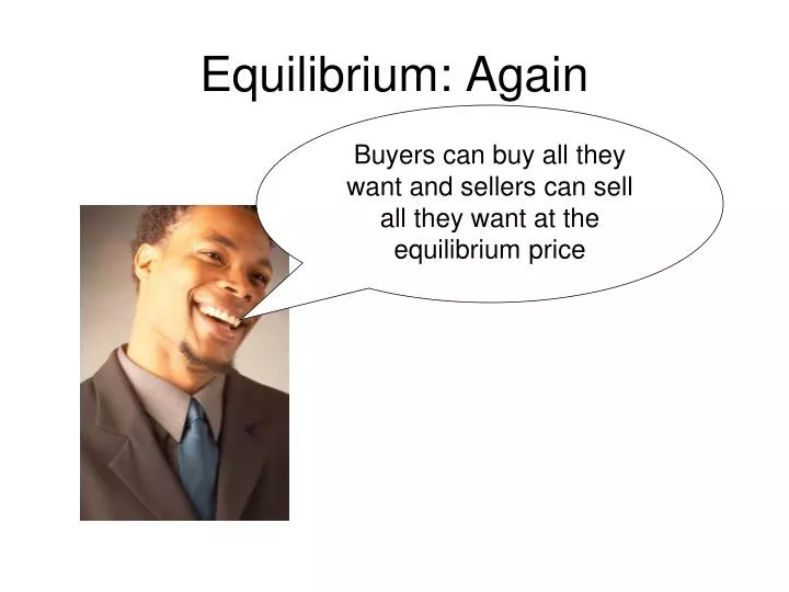 equilibrium again