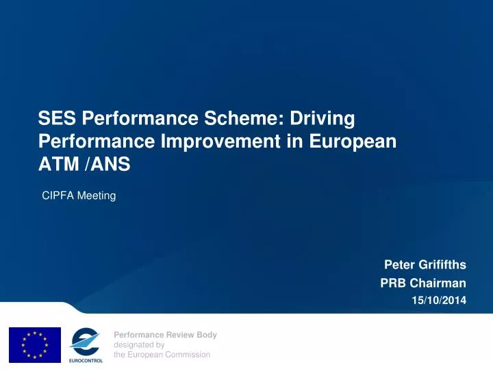 ses performance scheme driving performance improvement in european atm ans