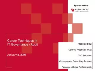 Career Techniques in IT Governance / Audit January 8, 2008