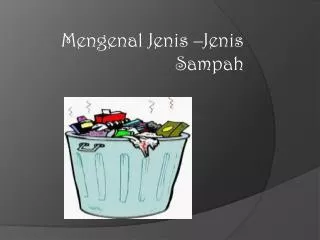 mengenal jenis jenis sampah