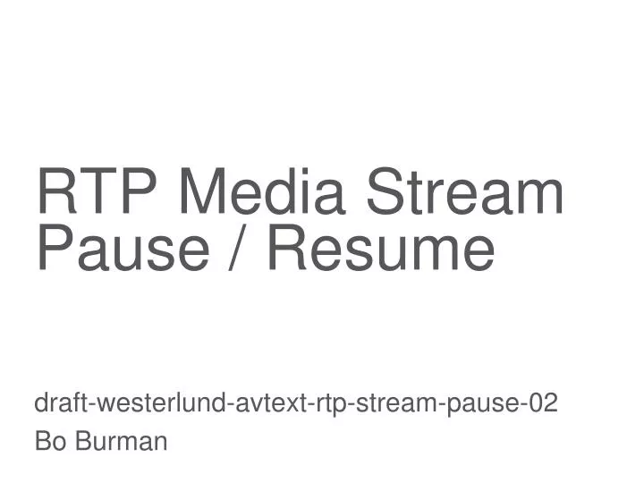 rtp media stream pause resume