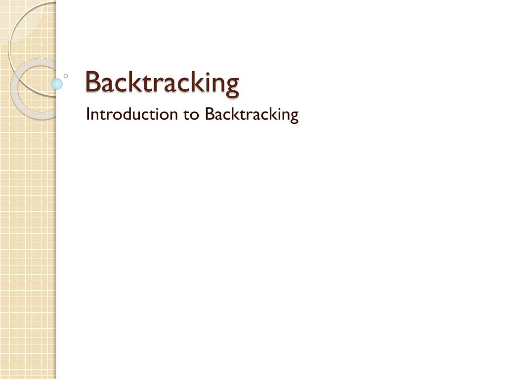 PPT - Backtracking PowerPoint Presentation, free download - ID:5912560