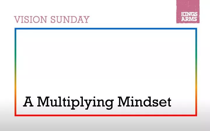 a multiplying mindset