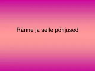 r nne ja selle p hjused