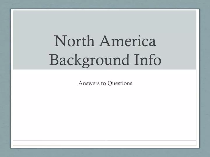 north america background info