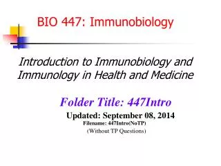 Folder Title: 447Intro Updated: September 08, 2014 Filename: 447Intro( NoTP )