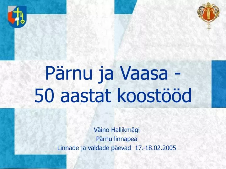 p rnu ja vaasa 50 aastat koost d