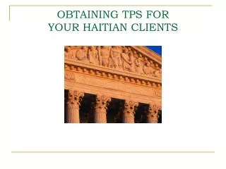 OBTAINING TPS FOR YOUR HAITIAN CLIENTS