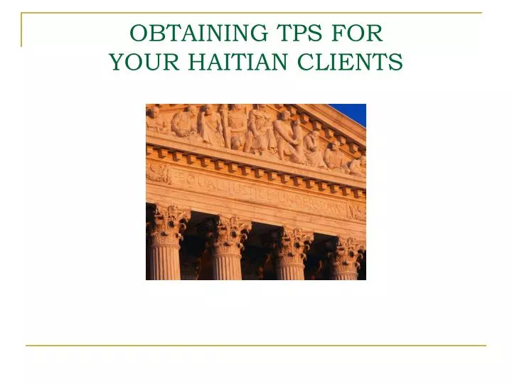 obtaining tps for your haitian clients