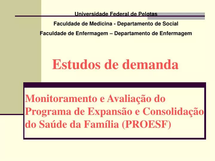 monitoramento e avalia o do programa de expans o e consolida o do sa de da fam lia proesf